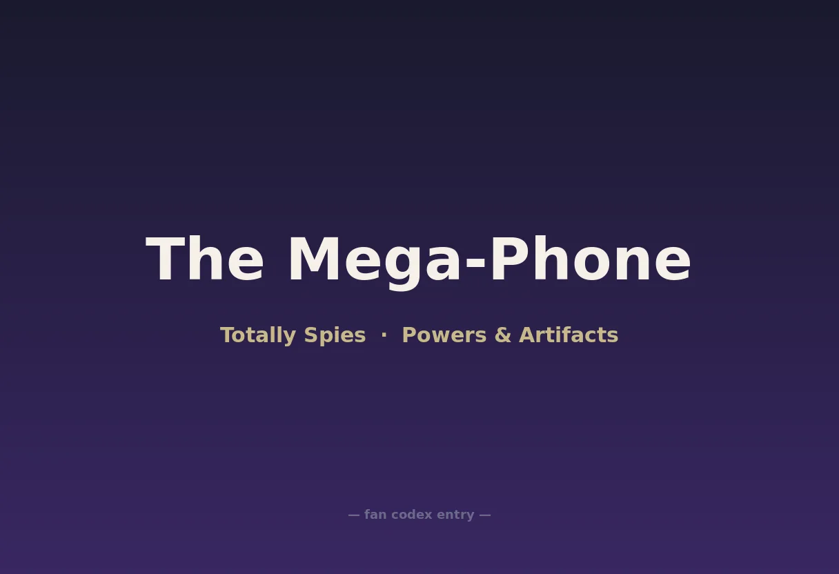 The Mega-Phone
